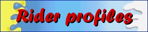 Rider profiles